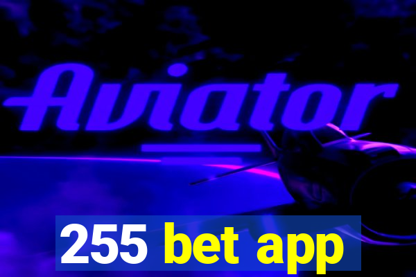 255 bet app